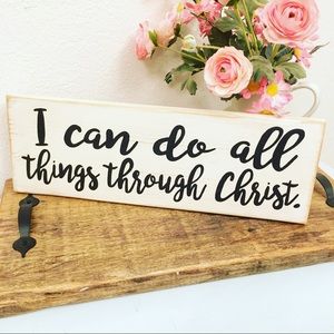 Bible Verse Sign that says I can do all things